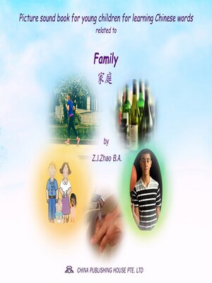 cover image of Picture sound book for young children for learning Chinese words related to Family